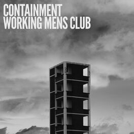 Album cover of Containment / Working Men's Club