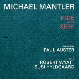 Album cover of Michael Mantler / Paul Auster: Hide And Seek