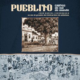 Album cover of Pueblito (Cantos do Sul do Mundo)