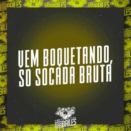 Album cover of Vem Boquetando, So Socada Bruta