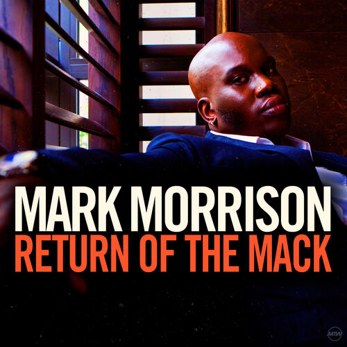 Mark Morrison - Return Of The Mack - Lyrics 