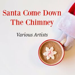Album cover of Santa Come Down The Chimney