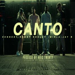 Album cover of Canto (feat. Kennedy, Reggy Roaldy, Mirla Luna & Jay B)