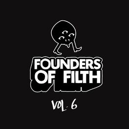 Album cover of Founders of Filth Vol. Six