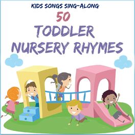 Album cover of Kids Songs Sing Along - 50 Toddler Nursery Rhymes