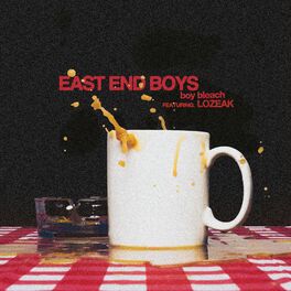 Album cover of East End Boys (feat. lozeak)