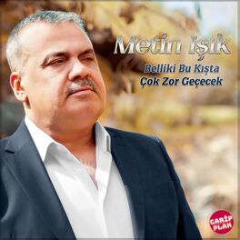 Album cover of Belliki Bu Kışta Çok Zor Geçecek