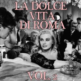 Album cover of La dolce vita di Roma, Vol. 2