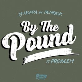 Album cover of By The Pound (feat. Problem)