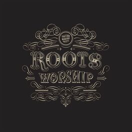 Album cover of Roots Worship
