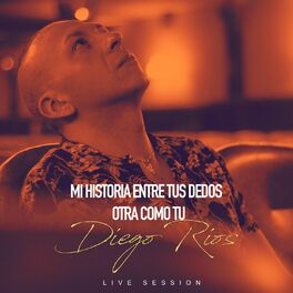 Album picture of Mi Historia Entre Tus Dedos / Otra Como Tú (Live Session) (En Vivo)