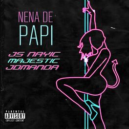 Album cover of Nena de Papi (feat. Nayic & Majestic)