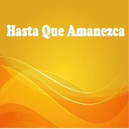 Album cover of Hasta Que Amanezca