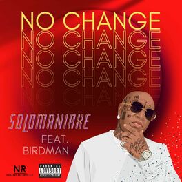 Album cover of No Change (feat. BIRDMAN)