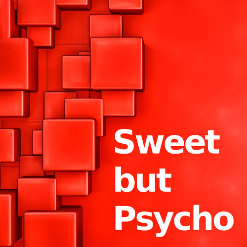 Psycho sweet but Lirik Lagu