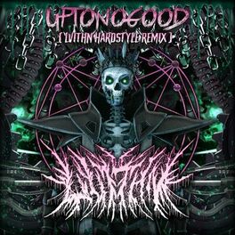 Album cover of UPTONOGOOD (LVIThN Remix)