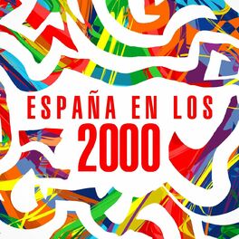 Album cover of España en Los 2000