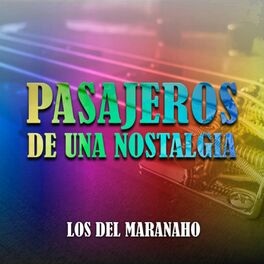 Album cover of Pasajeros de una Nostalgia
