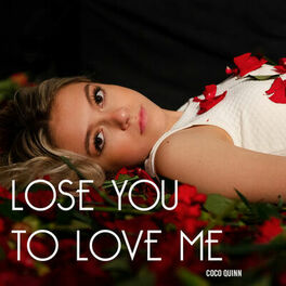 Album cover of Lose You To Love Me