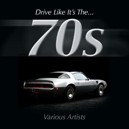 Album cover of Drive Like It's The 70s