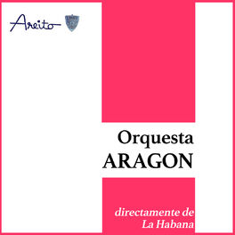 Album picture of Directamente de la Habana: La Auténtica Orquesta Aragón (Remasterizado)