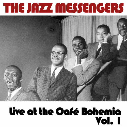 The Jazz Messengers - Live At The Café Bohemia, Vol. 2: Lyrics And 