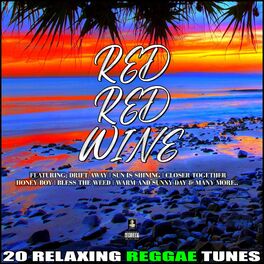 Album cover of Red Red Wine 20 Relaxing Reggae Tunes