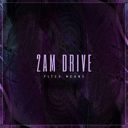 Album cover of 2am Drive