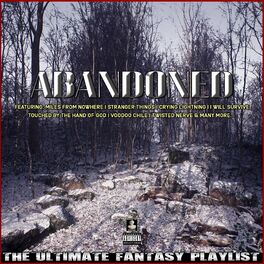 Album cover of Abandoned The Ultimate Fantasy Playlist