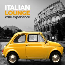 Album cover of Italian Lounge Cafè Experience