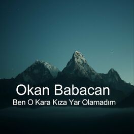 Album cover of Ben O Kara Kıza Yar Olamadım