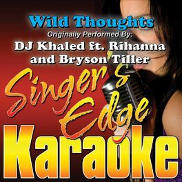 Album cover of Wild Thoughts (Originally Performed by DJ Khaled, Rihanna & Bryson Tiller) [Karaoke Version]