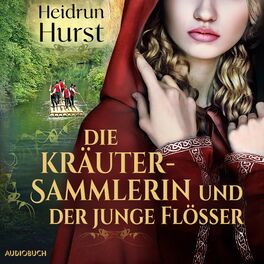 Album cover of Die Kräutersammlerin und der junge Flößer