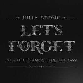 Album cover of Let's Forget All The Things That We Say