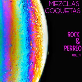 Album cover of Mezclas Coquetas: Rock & Perreo Vol. 4
