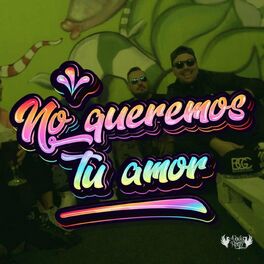 Album cover of NO QUEREMOS TU AMOR | AGUS RAP