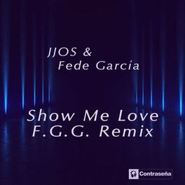 Album cover of Show Me Love (F.G.G. Remix)