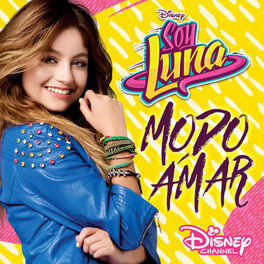 Album cover of Soy Luna - Modo Amar (Música de la serie de Disney Channel)