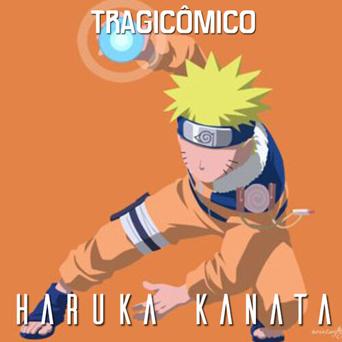 Naruto, Opening 2 - Haruka Kanata