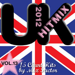Album cover of U.K. Hit Mix - 2012 - Vol. 13