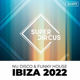 Album cover of Nu Disco & Funky House Ibiza 2022