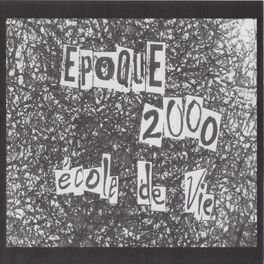 Album cover of Epoque 2000 école de vie