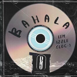 Album cover of BAHALA (feat. Izzle, ITM & Gloc 9)