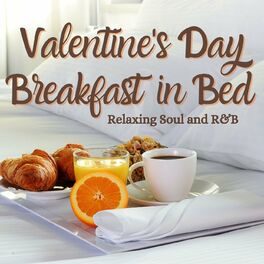 Album cover of Valentine's Day Breakfast in Bed: Relaxing Soul and R&B
