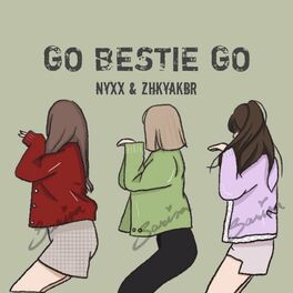 Album cover of Go Bestie (feat. NYXX)