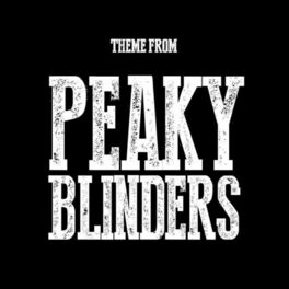 Album cover of Peaky Blinders Theme (From 