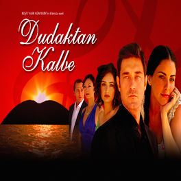 Album cover of Dudaktan Kalbe (Original TV Series Soundtrack)