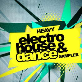 Album cover of Heavy Electro House & Dance Sampler
