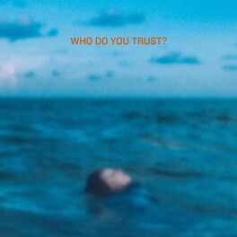 Album picture of Who Do You Trust?