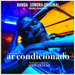 Album cover of Ar Condicionado (Banda Sonora Original)
